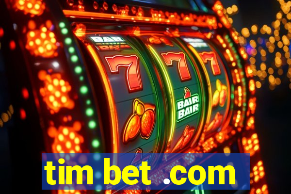 tim bet .com