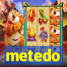 metedo