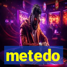 metedo