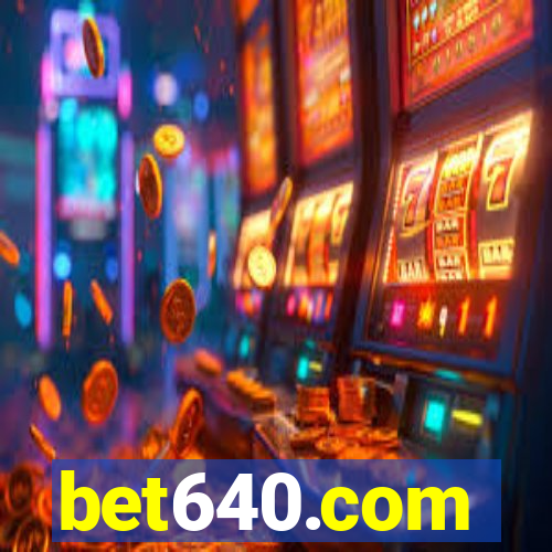 bet640.com