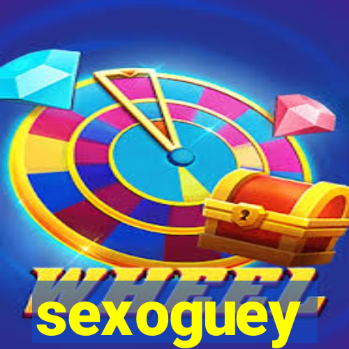 sexoguey