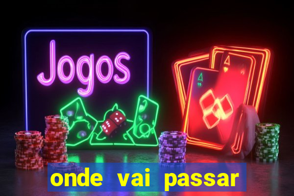 onde vai passar jogo do vasco