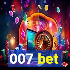 007 bet