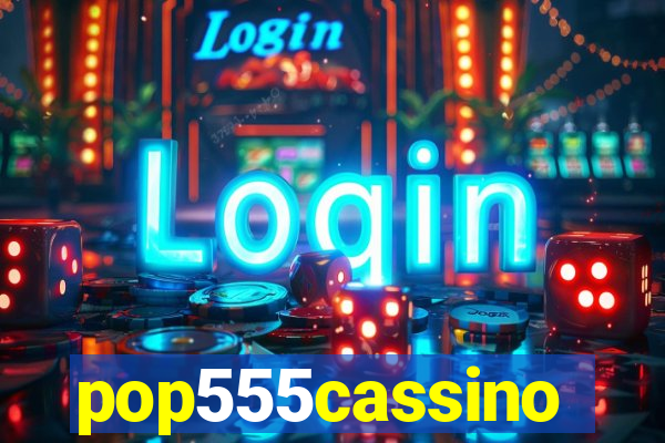 pop555cassino