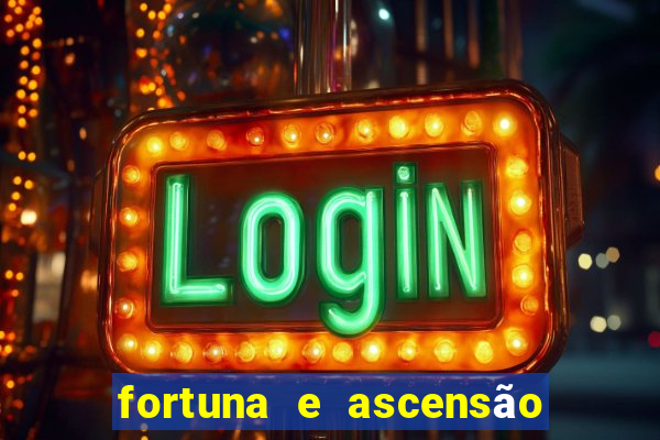 fortuna e ascensão pdf twitter