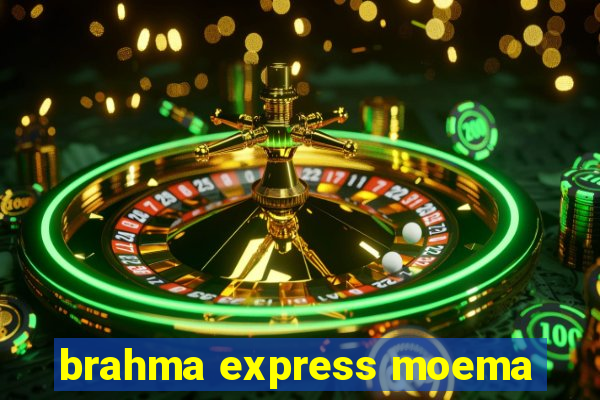 brahma express moema