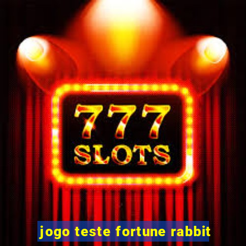 jogo teste fortune rabbit