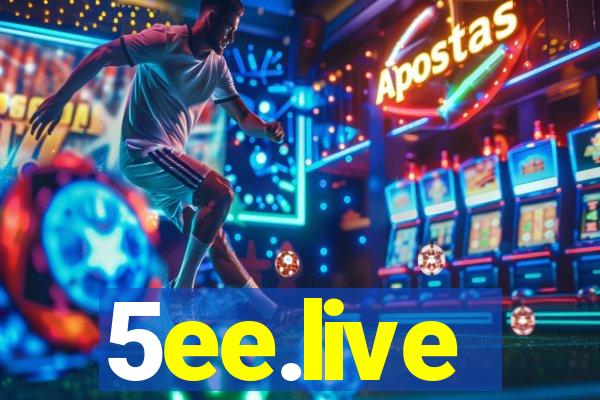 5ee.live