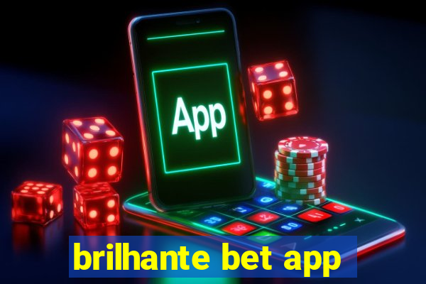 brilhante bet app