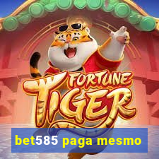 bet585 paga mesmo