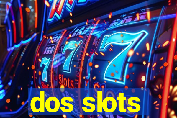 dos slots