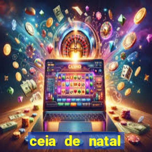 ceia de natal completa pronta