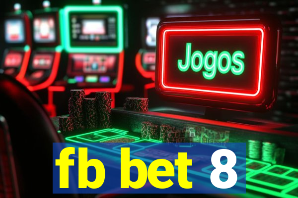 fb bet 8