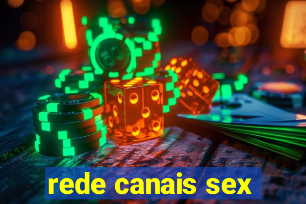 rede canais sex