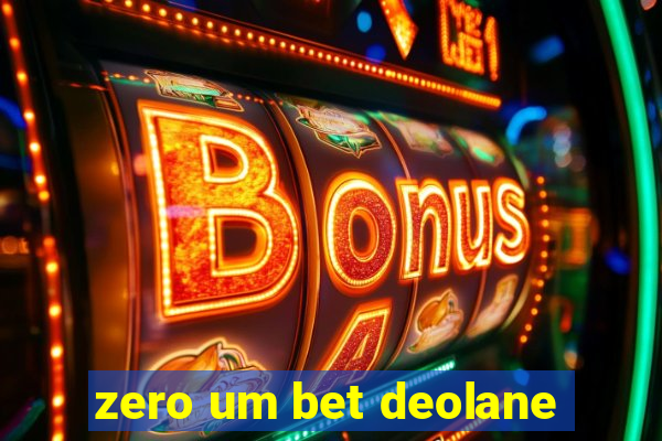 zero um bet deolane