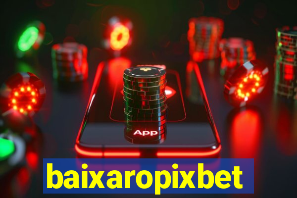 baixaropixbet