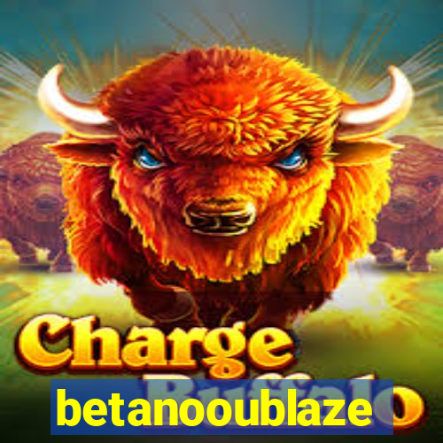 betanooublaze