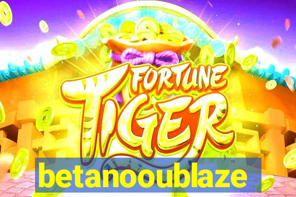 betanooublaze