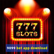 9099 bet app download