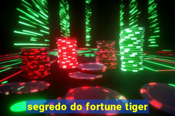 segredo do fortune tiger