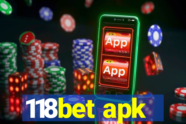 118bet apk