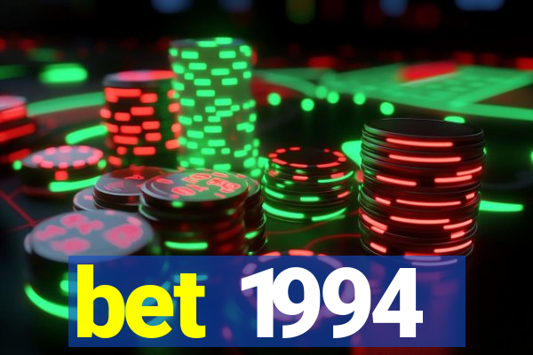 bet 1994