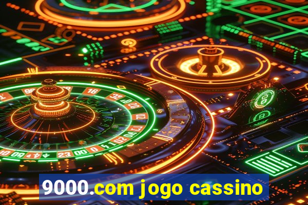 9000.com jogo cassino