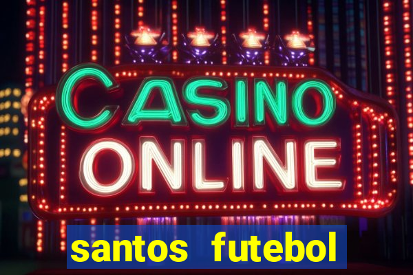 santos futebol clube futemax