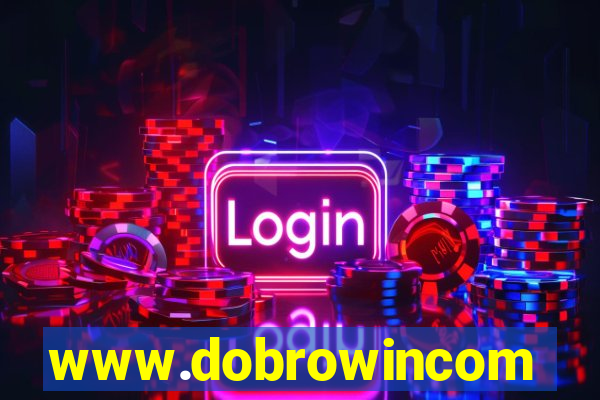 www.dobrowincom