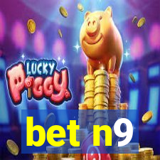 bet n9