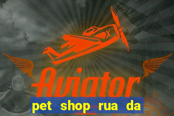 pet shop rua da matriz botafogo