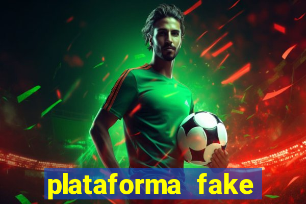 plataforma fake para brincar