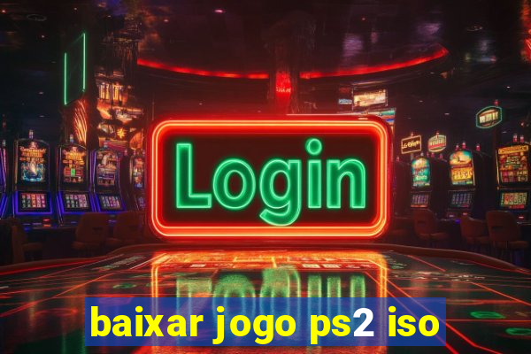 baixar jogo ps2 iso