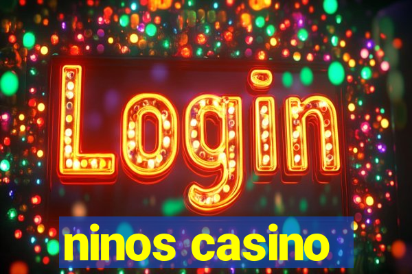 ninos casino