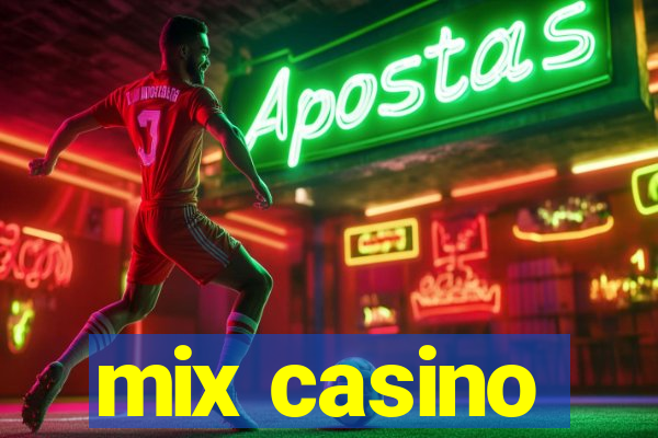 mix casino