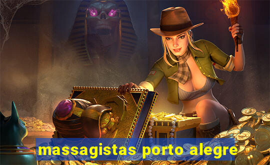 massagistas porto alegre