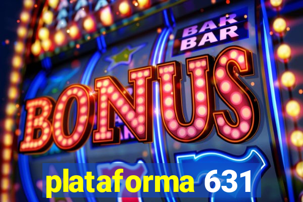 plataforma 631