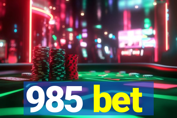 985 bet