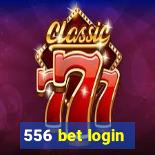 556 bet login