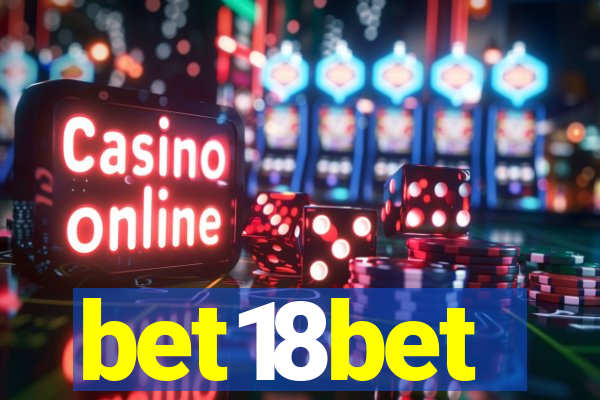 bet18bet