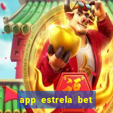 app estrela bet nao compativel