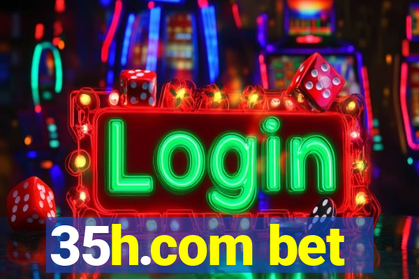 35h.com bet