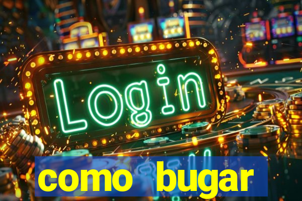 como bugar plataforma de jogos