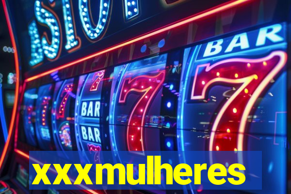 xxxmulheres