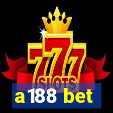 a188 bet