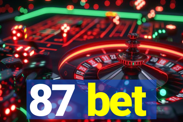 87 bet