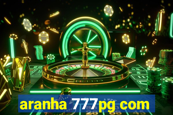 aranha 777pg com