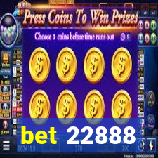 bet 22888