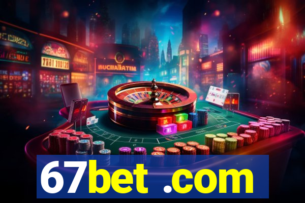 67bet .com