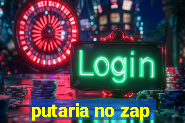 putaria no zap